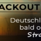 Blackout – Deutschland bald ohne Strom?